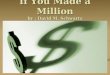 If You Made a Million by : David M. Schwartz Illustrated by: Steven Kellogg