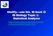 Modifyuse bio. IB book IB Biology Topic 1: Statistical Analysis  ary/Science/c4b/1/stat1.htm 
