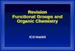 Revision Functional Groups and Organic Chemistry ICS Madrid