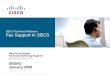 © 2006 Cisco Systems, Inc. All rights reserved.Cisco ConfidentialPresentation_ID 1 SBCS Technical Webinars Fax Support in SBCS Marcos Hernandez Technical