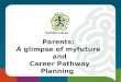 Z Parents: A glimpse of myfuture and Career Pathway Planning