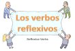 Reflexive Verbs. When you use reflexive verbs, the subject does the action and also receives it. Example of a Reflexive action: I brush my teeth. This