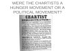 WERE THE CHARTISTS A HUNGER MOVEMENT OR A POLITICAL MOVEMENT?