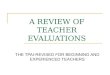 A REVIEW OF TEACHER EVALUATIONS THE TPAI-REVISED FOR BEGINNING AND EXPERIENCED TEACHERS