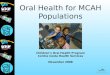 Oral Health for MCAH Populations Childrens Oral Health Program Contra Costa Health Services November 2008