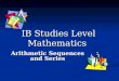 IB Studies Level Mathematics Arithmetic Sequences and Series