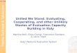 United We Stand. Evaluating, Cooperating, and other Unlikely Stories of Evaluation Capacity Building in Italy Martina Bolli, Silvia Ciampi, Francesco Giordano