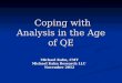 Coping with Analysis in the Age of QE Coping with Analysis in the Age of QE Michael Kahn, CMT Michael Kahn Research LLC November 2012