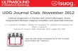 UOG Journal Club: November 2012 Callosal dysgenesis in fetuses with ventriculomegaly: levels of agreement between imaging modalities and postnatal outcome