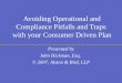 Avoiding Operational and Compliance Pitfalls and Traps with your Consumer Driven Plan Presented by John Hickman, Esq. © 2007, Alston & Bird, LLP