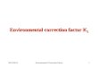 126/10/2012Environmental Correction Factor26/10/2012Environmental Correction Factor1 Environmental correction factor K 2