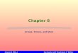 Chapter 8, Slide 1Starting Out with Visual Basic 3 rd Edition Chapter 8 Arrays, Timers, and More