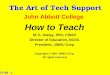 ATS 8B - 1 The Art of Tech Support John Abbott College How to Teach M. E. Kabay, PhD, CISSP Director of Education, NCSA President, JINBU Corp Copyright