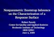 Nonparametric Bootstrap Inference on the Characterization of a Response Surface Robert Parody Center for Quality and Applied Statistics Rochester Institute