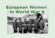 Samantha K. - QRS European Women in World War II