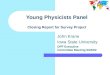 Young Physicists Panel Closing Report for Survey Project John Krane Iowa State University DPF Executive Committee Meeting 5/24/02
