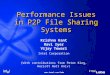 Www.intel.com/labs Performance Issues in P2P File Sharing Systems Krishna Kant Ravi Iyer Vijay Tewari Intel Corporation (With contributions from Peter
