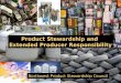 Northwest Product Stewardship Council Product Stewardship and Extended Producer Responsibility