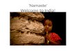 Namaste' Welcome to India!. Click to edit the outline text format Second Outline Level Third Outline Level Fourth Outline Level Fifth Outline Level Sixth