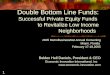1 Double Bottom Line Funds: Successful Private Equity Funds to Revitalize Low Income Neighborhoods 2005 MetroBusinessNet Annual Convening Miami, Florida