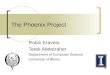 Robin Kravets Tarek Abdelzaher Department of Computer Science University of Illinois The Phoenix Project