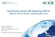 Summary Kick-off meeting AIP-6 (March 28-29, NOAA, Washington DC) Slides provided by Bart De Lathouwer Open Geospatial Consortium AIP Lead bdelathouwer@opengeospatial.org