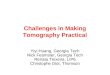 Challenges in Making Tomography Practical Yiyi Huang, Georgia Tech Nick Feamster, Georgia Tech Renata Teixeira, LIP6 Christophe Diot, Thomson