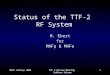 20th January 2003TTF 2 Review Meeting Schloss Salzau 1 Status of the TTF-2 RF System M. Ebert for MHFp & MHFe