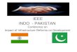 IEEE INDO - PAKISTAN Conference on Impact of Infrastructure Reforms on Development