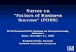 Survey on Factors of Business Success (FOBS) ISTAT/Eurostat/OECD Seminar on Entrepreneurship Indicators Rome, December 6-7, 2006 Hartmut Schrör, Eurostat