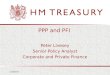 2/8/2014 PPP and PFI Peter Livesey Senior Policy Analyst Corporate and Private Finance