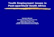 Haroon Bhorat Development Policy Research Unit, University of Cape Town e-mail: hbhorat@commerce.uct.ac.za website:  Youth
