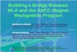 Building a Bridge Between MLA and the ANCC Magnet Recognition Program Melody M. Allison, RN, BSN, MSLIS, Associate Biology Librarian, University of Illinois