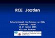 RCE Jordan International Conference on RCEs Yokohama, Japan 12-14 April 2006 Kirsten Neumann