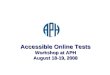 Accessible Online Tests Workshop at APH August 18-19, 2008