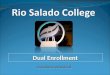 Dual Enrollment  . Register for Dual Enrollment Today!