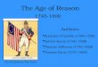 The Age of Reason 1745-1800 Authors: The Revolutionary War Period Benjamin Franklin (1706-1790) Patrick Henry (1736-1799) Thomas Jefferson (1743-1826)