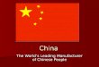 China The Worlds Leading Manufacturer of Chinese People