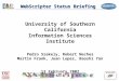 WebScripter Status Briefing University of Southern California Information Sciences Institute Pedro Szekely, Robert Neches Martin Frank, Juan Lopez, Baoshi