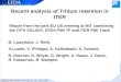 Joachim Roth: SEWG Gas balance, JET, July, 2008 Recent analysis of Tritium retention in ITER Report from the joint EU-US meeting at MIT combining the ITPA