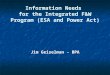 Information Needs for the Integrated F&W Program (ESA and Power Act) Jim Geiselman - BPA