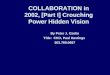 COLLABORATION in 2002, [Part I] Crouching Power Hidden Vision By Peter J. Ozolin Title: CKO, Paul Hastings 503.789.0697