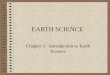 EARTH SCIENCE Chapter 1: Introduction to Earth Science