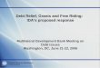 Financial Resource Mobilization The World Bank Debt Relief, Grants and Free Riding: IDAs proposed response Debt Relief, Grants and Free Riding: IDAs proposed