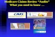 Medicare Claims Review Audits What you need to know …