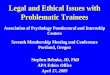 Legal and Ethical Issues with Problematic Trainees Association of Psychology Postdoctoral and Internship Centers Seventh Membership Meeting and Conference