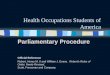 Health Occupations Students of America Parliamentary Procedure Official Reference Robert, Henry M. II and William J. Evans. Roberts Rules of Order, Newly