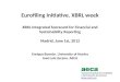 Eurofiling Initiative. XBRL week XBRL Integrated Scorecard for Financial and Sustainability Reporting Madrid, June 1st, 2012 Enrique Bonsón. University