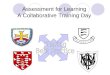 Assessment for Learning A Collaborative Training Day