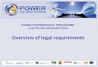 POWER INTERREGIONAL PROGRAMME Lead Partner Information Days Overview of legal requirements